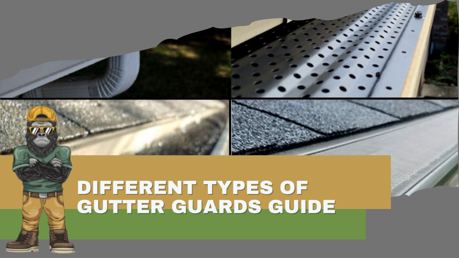 Different Types of Gutter Guards Guide - Best Roof & Exterior Services ...